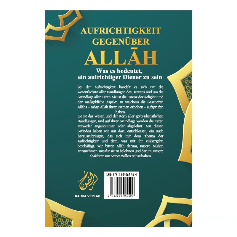 Aufrichtigkeit gegenüber Allah - Was es bedeutet, ein aufrichtiger Diener zu sein