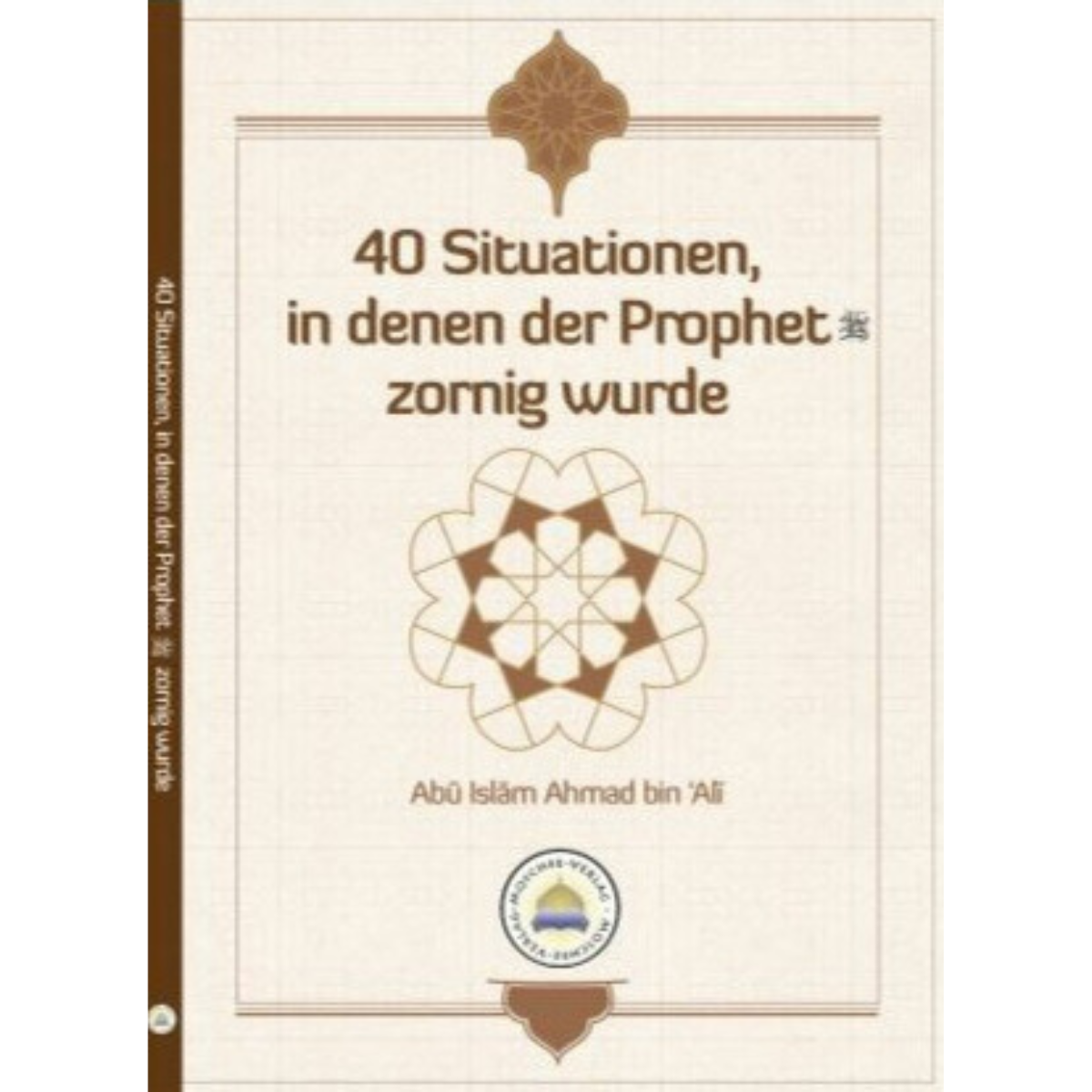 40 Situationen, in denen der Prophet zornig wurde